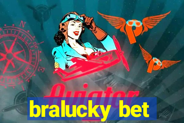 bralucky bet